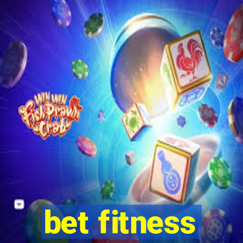 bet fitness