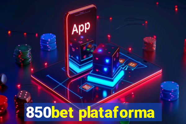 850bet plataforma