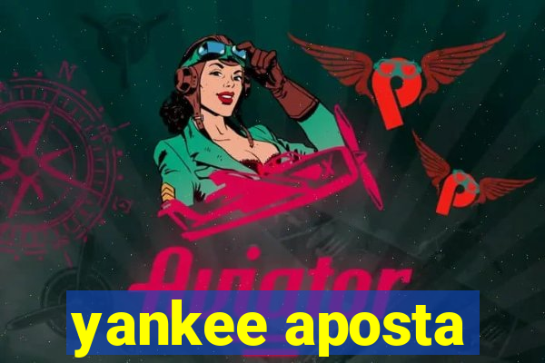 yankee aposta