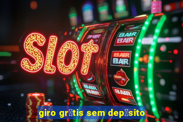 giro gr谩tis sem dep贸sito