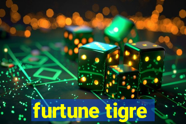 furtune tigre