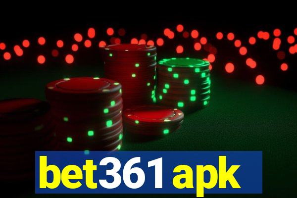 bet361 apk