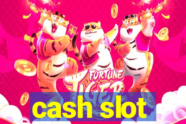 cash slot