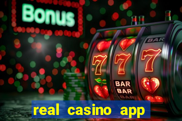 real casino app real money