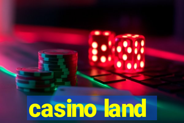 casino land