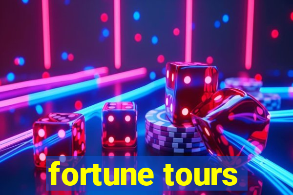 fortune tours