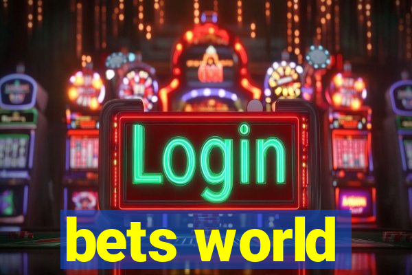 bets world