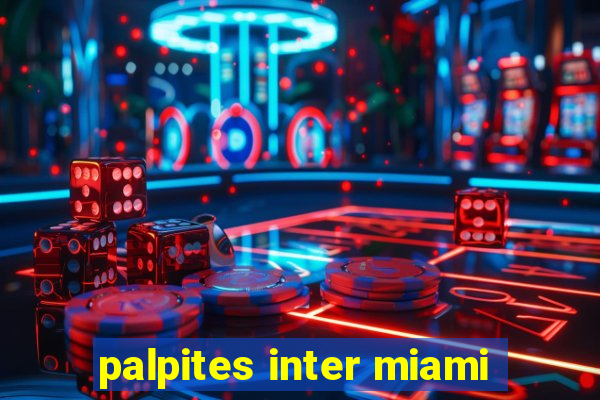 palpites inter miami