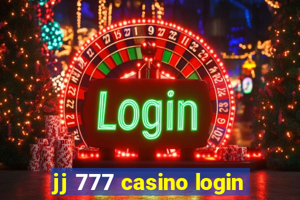 jj 777 casino login