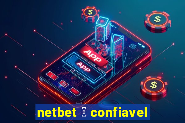 netbet 茅 confiavel