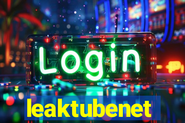 leaktubenet