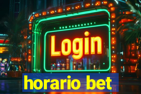 horario bet