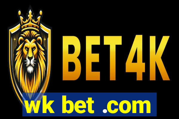 wk bet .com