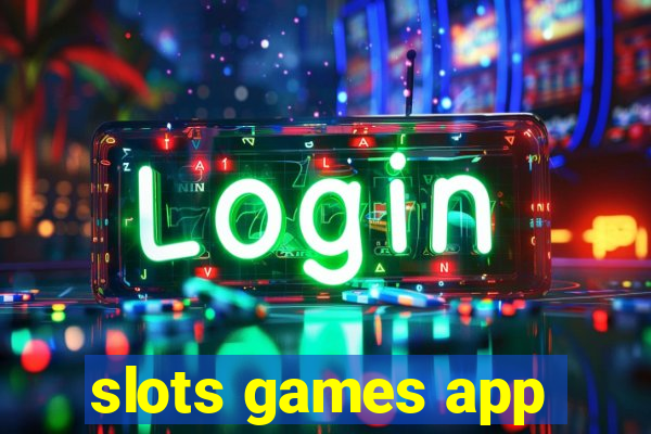 slots games app