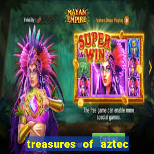 treasures of aztec slot demo