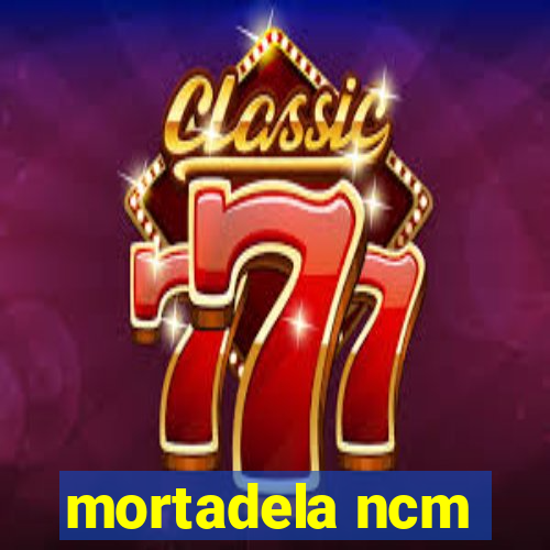 mortadela ncm