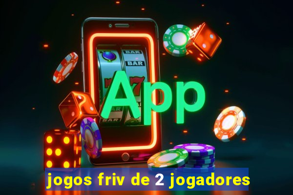 jogos friv de 2 jogadores