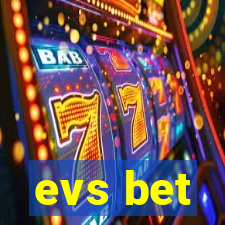 evs bet