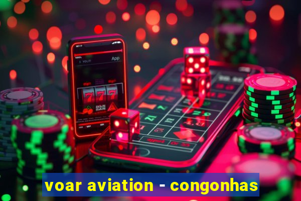 voar aviation - congonhas