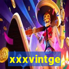 xxxvintge