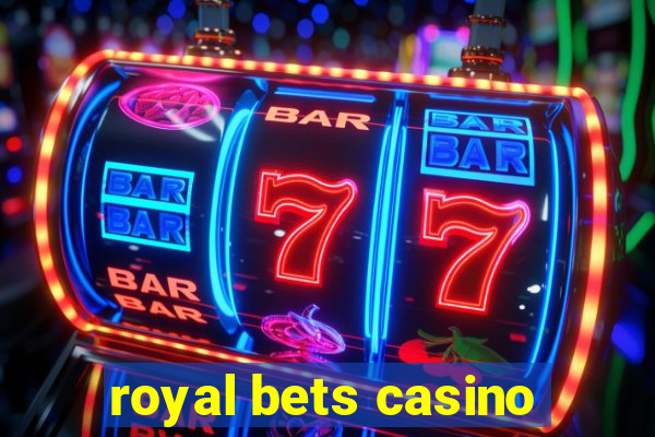 royal bets casino