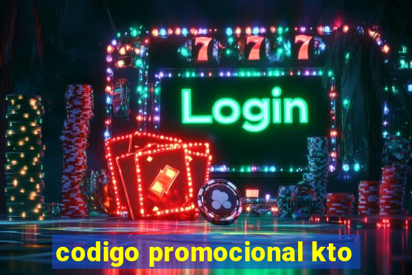 codigo promocional kto