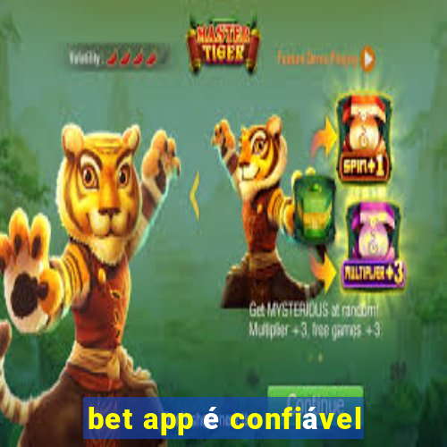 bet app é confiável