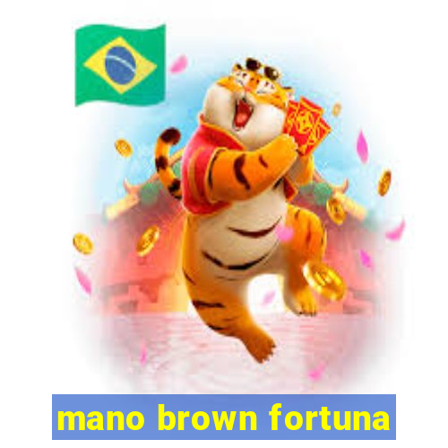 mano brown fortuna