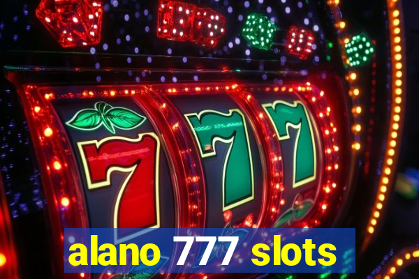 alano 777 slots