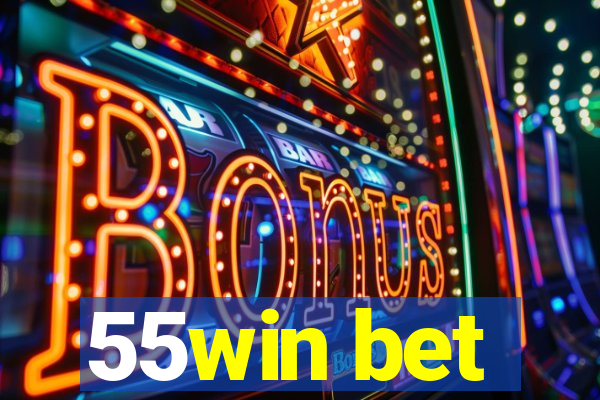 55win bet