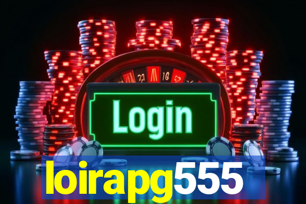 loirapg555