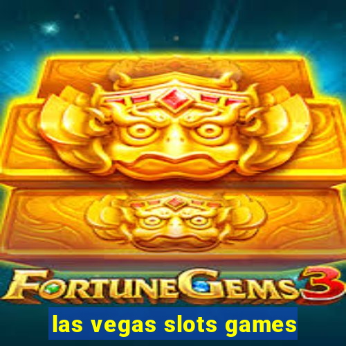 las vegas slots games