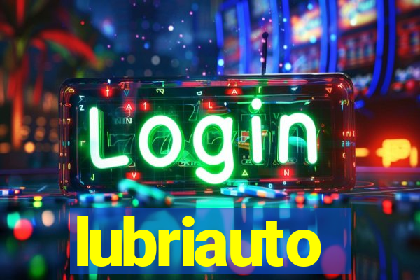 lubriauto