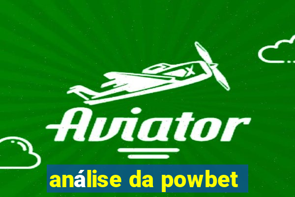 análise da powbet