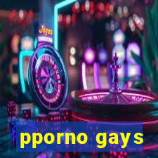 pporno gays