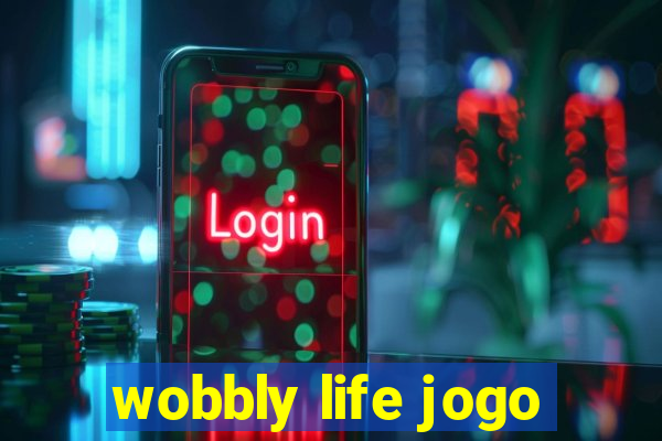 wobbly life jogo