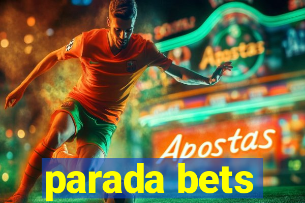 parada bets