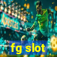 fg slot