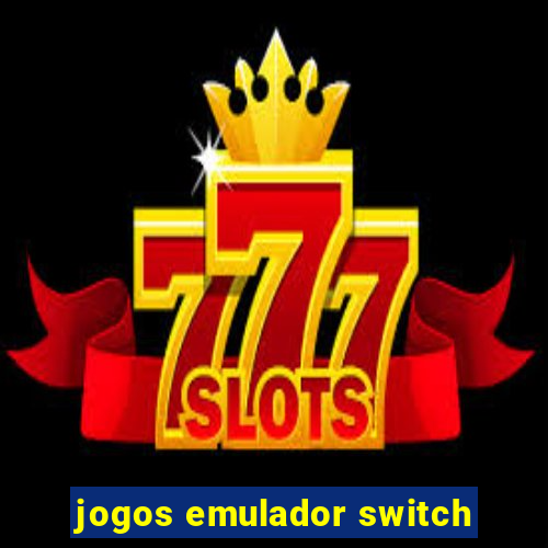 jogos emulador switch