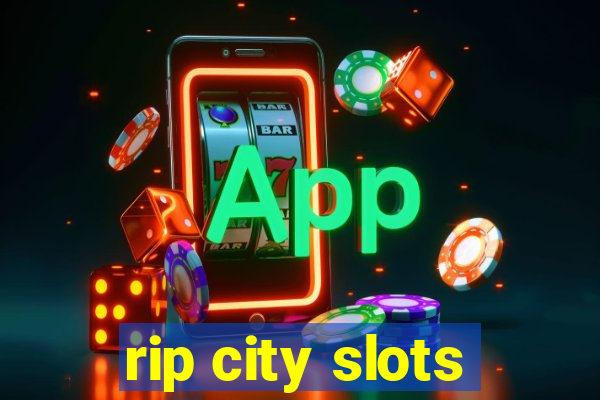 rip city slots