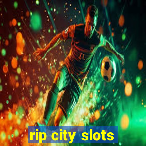 rip city slots