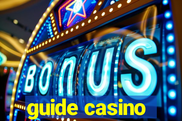 guide casino