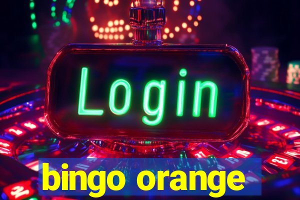 bingo orange