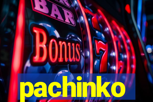 pachinko