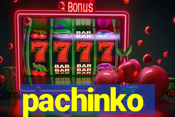 pachinko