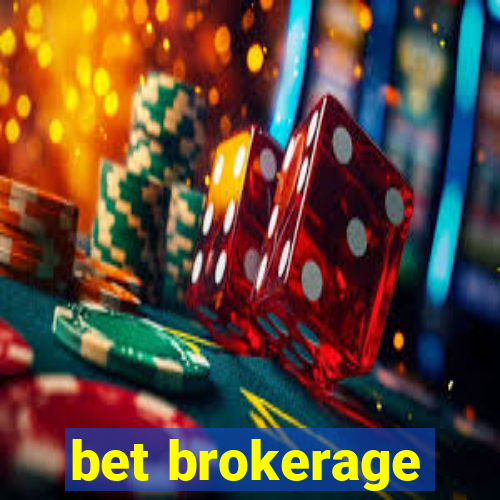 bet brokerage