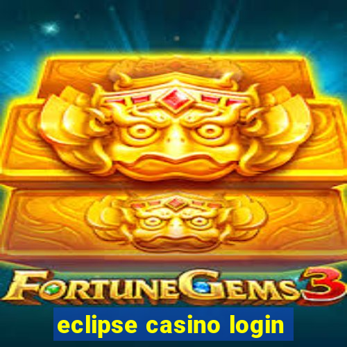 eclipse casino login