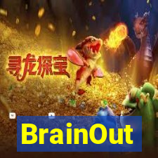 BrainOut