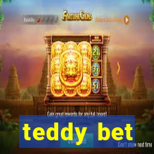 teddy bet