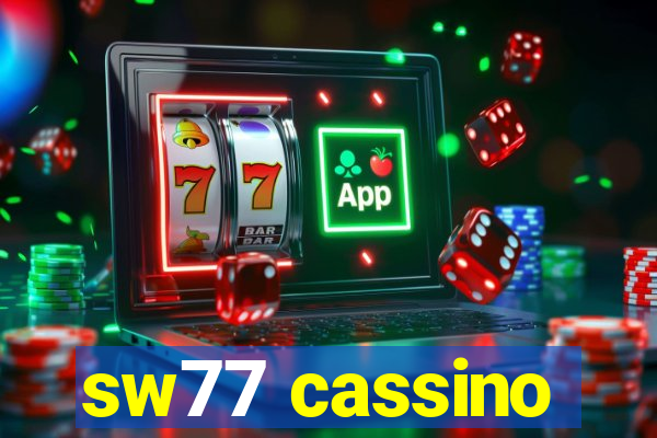 sw77 cassino